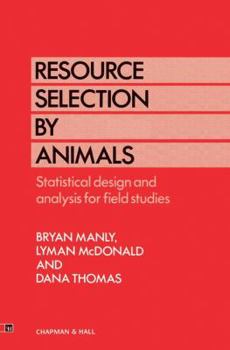 Hardcover Resource Selection by Animals: Statistical Design and Analysis for Field Studies Book