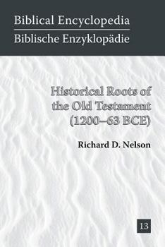 Paperback Historical Roots of the Old Testament (1200-63 BCE) Book