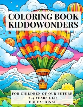 Paperback coloring book: for children of our future 2-4 years old educational Book