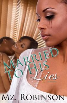 Married To His Lies - Book #2 of the Love, Lies & Lust