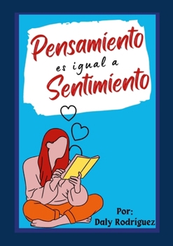 Paperback Pensamiento es igual a Sentimiento [Spanish] Book