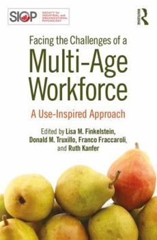 Paperback Facing the Challenges of a Multi-Age Workforce: A Use-Inspired Approach Book