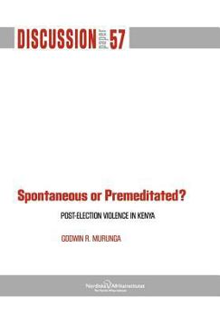 Paperback Spontaneous or Premiditated? Post-Election Violence in Kenya Book