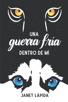 Paperback Una guerra fría dentro de mí [Spanish] Book