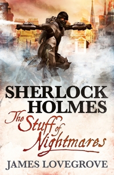 Sherlock Holmes: The Stuff of Nightmares - Book #3 of the New Adventures of Sherlock Holmes by Titan Books