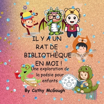 Il Y a Un Rat de Bibliothèque En Moi! French Edition