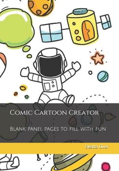 Paperback Comic Cartoon Creator: Blank Panel Pages to Fill with Fun Book
