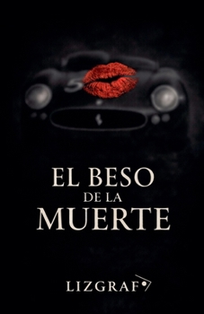 Paperback El Beso de la Muerte [Spanish] Book
