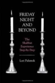 Paperback Friday Night and Beyond: The Shabbat Experience Step-By-Step Book