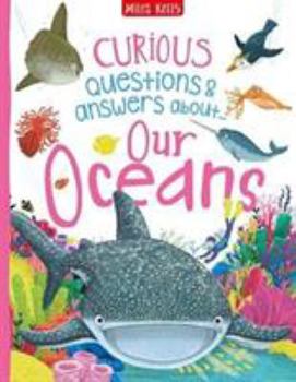 Hardcover Curious Questions & Answers About Our Oceans Book