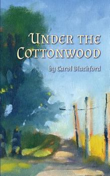 Paperback Under the Cottonwood Book
