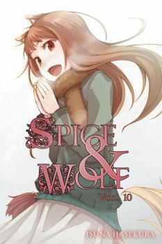 Paperback Spice and Wolf, Vol. 10 (Light Novel): Volume 10 Book