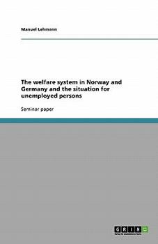 Paperback The welfare system in Norway and Germany and the situation for unemployed persons Book