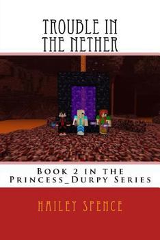Paperback Trouble in the Nether: An Unofficial Minecraft Adventure Book