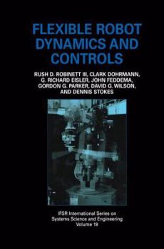 Paperback Flexible Robot Dynamics and Controls Book