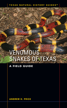 Poisonous Snakes of Texas - Book  of the Texas Natural History Guides