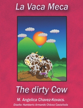 Paperback La Vaca Meca. The Dirty Cow. [Spanish] Book