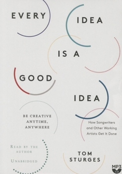 MP3 CD Every Idea Is a Good Idea: Be Creative Anytime, Anywhere Book