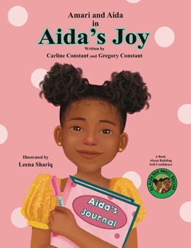 Paperback Aida's Joy: Kids Journaling Picture Book I Kids Self-Esteem Fiction Book I Kids Loosing First Teeth Book I Kids Self-Confidence In Daily Journaling I Book