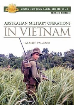 Paperback Australian Military Operations in Vietnam (Australian Army Campaigns Series) Book