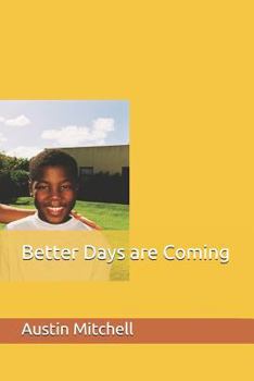 Paperback Better Days Are Coming Book