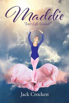 Paperback Maddie: "Isn't Life Grand!" Book
