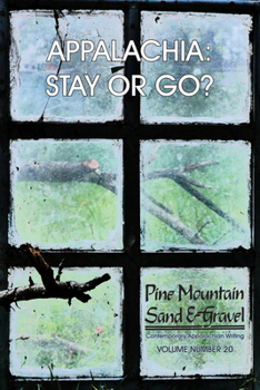 Paperback Appalachia: Stay or Go - Volume 20: Pine Mountain Sand & Gravel Book
