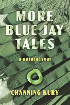 More Blue Jay Tales: a natural year