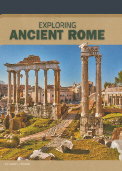 Library Binding Exploring Ancient Rome Book
