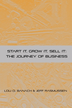Paperback Start It, Grow It, Sell It: The Journey of Business Book
