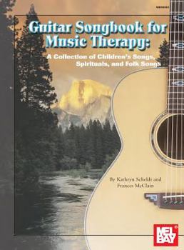 Paperback Guitar Songbook for Music Therapy: A Collection of Children's Songs, Spirituals, and Folk Songs Book