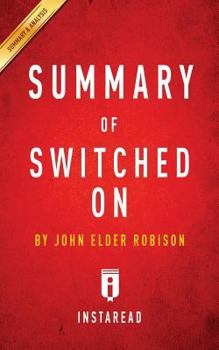 Paperback Summary of Switched On by John Elder Robison Includes Analysis Book