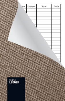 Simple Ledger: Paperback, Cash Book,120 pages, Simple Income Expense Book, Brown Leather Look, Durable Softcover