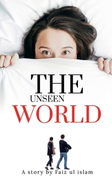 Paperback The unseen world: A story Book