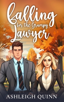 Falling for the Grumpy Lawyer: An Enemies to Lovers, Opposites Attract Sweet Romance (Moonridge)