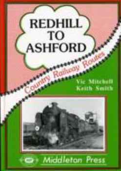Hardcover Redhill to Ashford Book