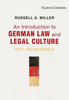 Hardcover An Introduction to German Law and Legal Culture: Text and Materials Book