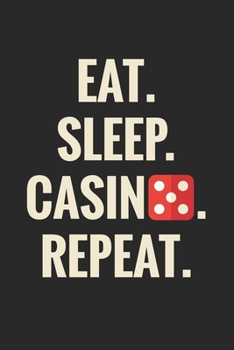 Paperback Eat. Sleep. Casino. Repeat.: Photography Photo Quote Book