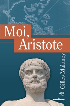 Paperback Moi, Aristote [French] Book