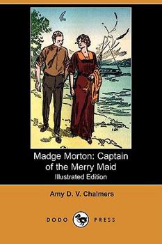 Madge Morton, Captain of the Merry Maid - Book #1 of the Madge Morton