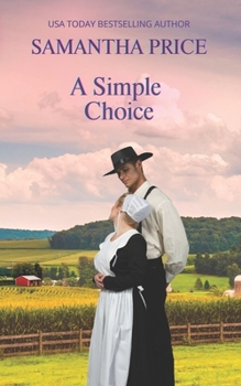 A Simple Choice - Book #1 of the Amish Romance Secrets