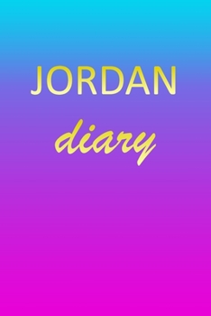 Paperback Jordan: Journal Diary - Personalized First Name Personal Writing - Letter J Blue Purple Pink Gold Effect Cover - Daily Diaries Book
