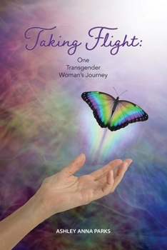 Paperback Taking Flight: One Transgender Woman's Journey Book