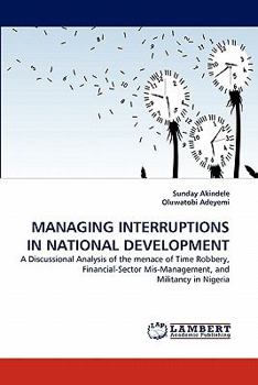 Paperback Managing Interruptions in National Development Book