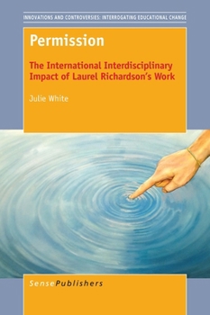 Paperback Permission: The International Interdisciplinary Impact of Laurel Richardson's Work Book