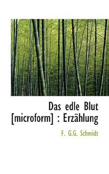 Paperback Das Edle Blut [Microform]: Erzahlung Book