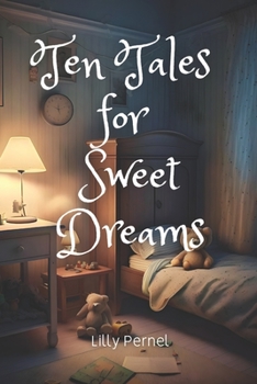 Paperback Ten Tales for Sweet Dreams: Bedtime Stories For Kids Book