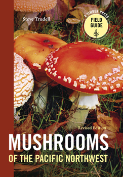 Paperback Mushrooms of the Pacific Northwest, Revised Edition Book