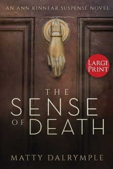 Paperback The Sense of Death: An Ann Kinnear Suspense Novel - Large Print Edition Book