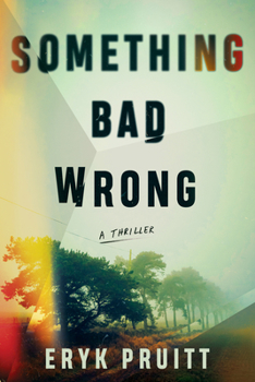 Paperback Something Bad Wrong: A Thriller Book